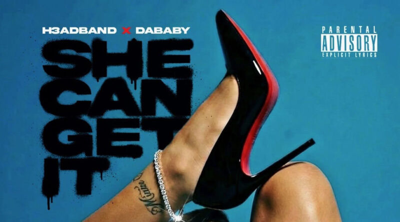 H3adband - She Can Get It