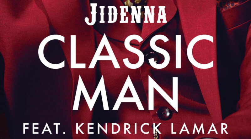 Jidenna - Classic Man [Remix]