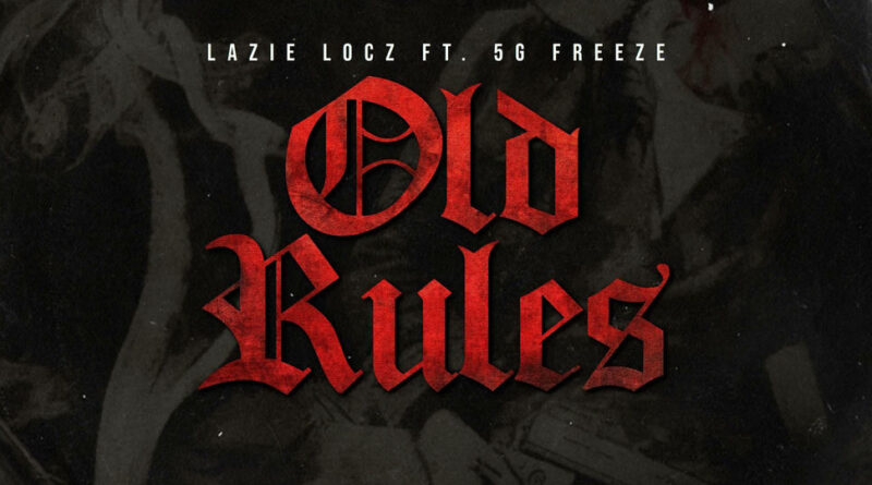 Lazie Locz - Old Rules