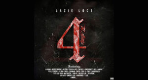 Lazie Locz - Strictly 4 The Homiez