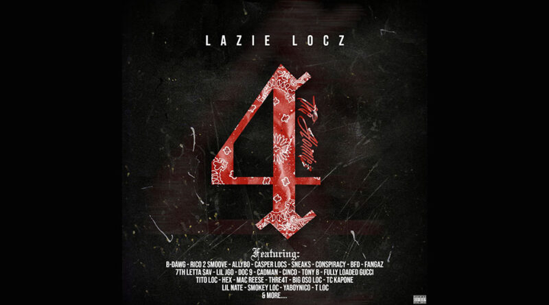 Lazie Locz - Strictly 4 The Homiez