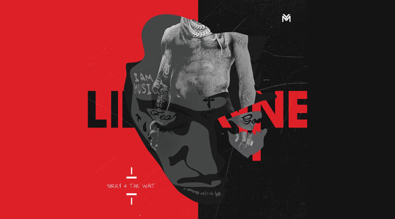 Lil Wayne - Sorry 4 The Wait