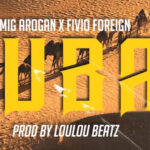 Mig Arogan & Fivio Foreign - Dubaï
