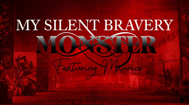My Silent Bravery - Monster