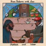 Oddisee & Heno. - From Takoma With Love