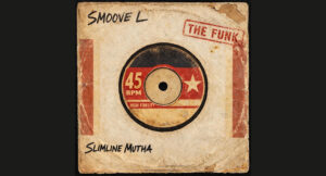 Slimline Mutha - THE FUNK - EP