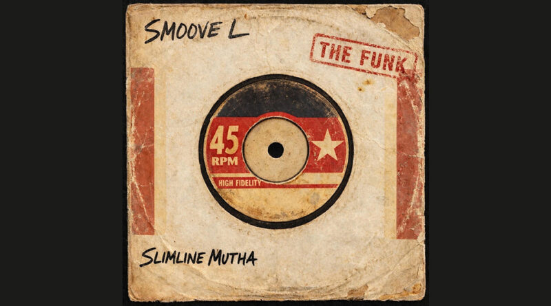 Slimline Mutha - THE FUNK - EP