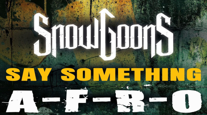 Snowgoons - Say Something