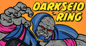 Swampface - Darkseid of the Ring