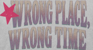 Veeze - Wrong Place, Wrong time