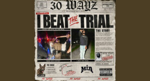 30 Wayz - I Beat The Trial
