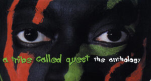 A Tribe Called Quest - The Anthology
