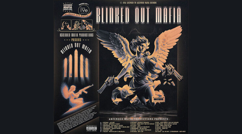 ASCENDED MAFIA PRODUCTIONS - BLINKED OUT MAFIA, Vol. 1