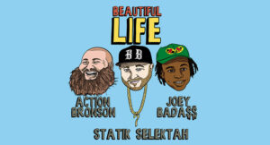 Action Bronson, Joey Bada$$ & Statik Selektah - Beautiful Life