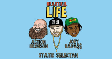 Action Bronson, Joey Bada$$ & Statik Selektah - Beautiful Life