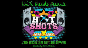Action Bronson, Riff Raff & Dana Coppafeel - Hot Shots Part Deux