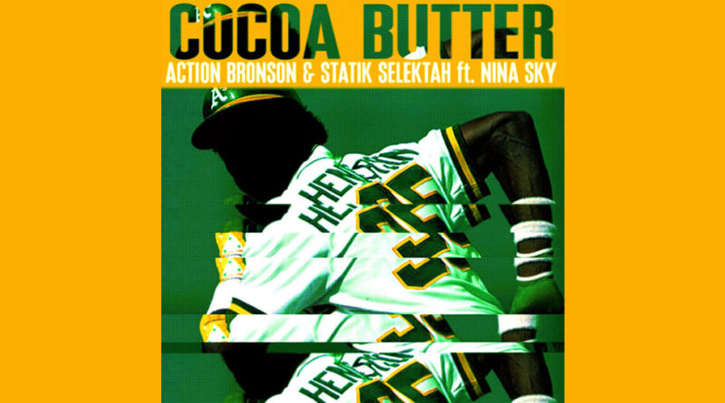 Action Bronson & Statik Selektah - Cocoa Butter