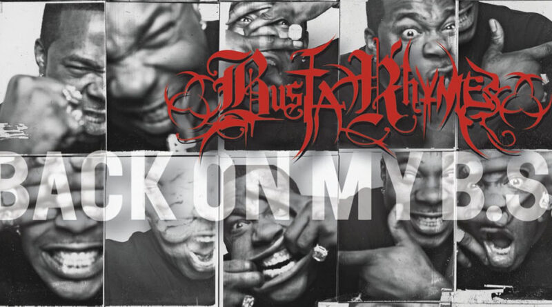 Busta Rhymes - Back On My B.S.