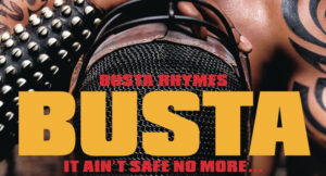 Busta Rhymes - It Ain't Safe No More. . .