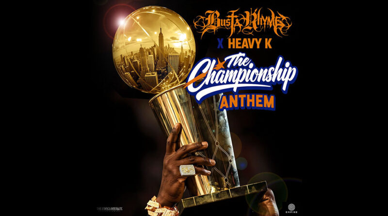 Busta Rhymes - The Championship Anthem