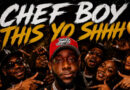 Chef Boy - This Yo Shhh