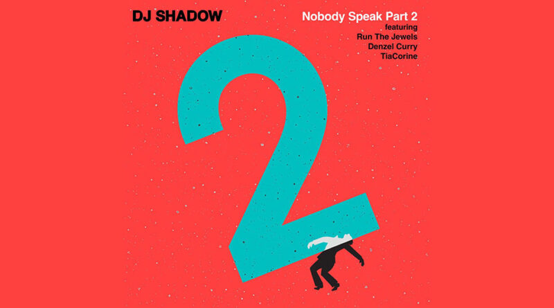DJ Shadow - Nobody Speak Part 2