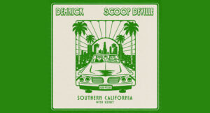 Demrick, Scoop Deville & Fingazz - Southern California