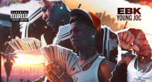 EBK Young Joc - Westside Tequila, Vol.1