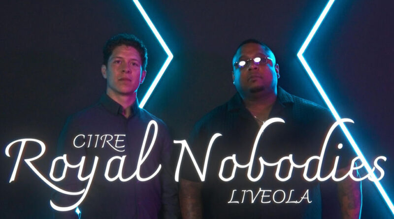 Liveola & Ciire - Royal Nobodies