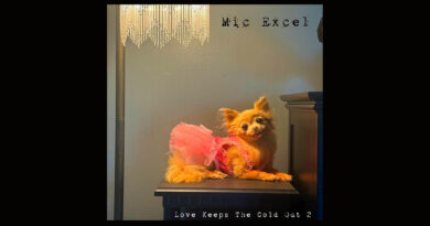 Mic Excel - Love Keeps The Cold Out 2