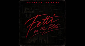 Polyester the Saint - Fetti on my plate