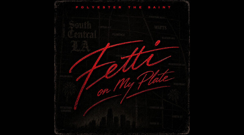 Polyester the Saint - Fetti on my plate