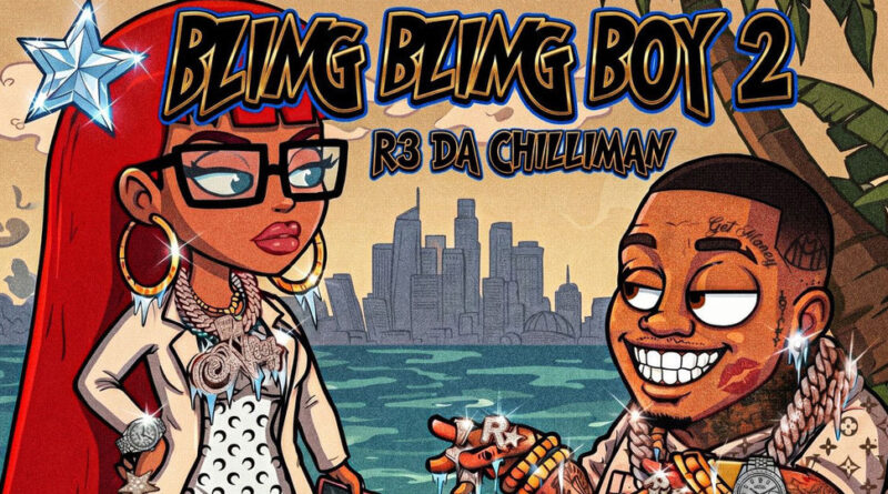 R3 DA Chilliman - Bling Bling Boy 2