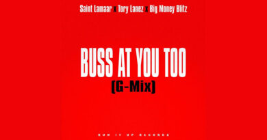 Saint Lamaar, Tory Lanez & Big Money Blitz - Buss At You Too (G-Mix)