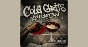 The 17th Cipher & Rique Wit Da Wickz - Cold Grits You Can't Eat