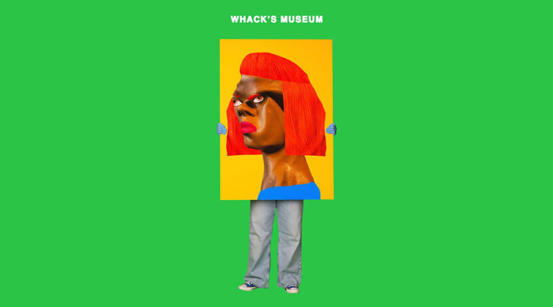 Tierra Whack - Whack's Museum