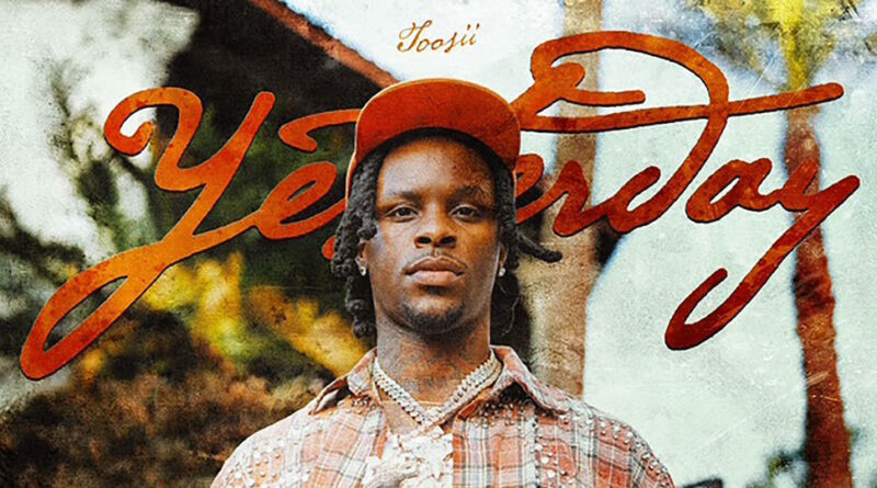 Toosii - Yesterday