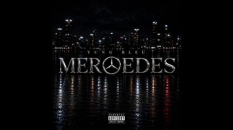 Yung Bleu - Mercedes (Tunnel Vision)