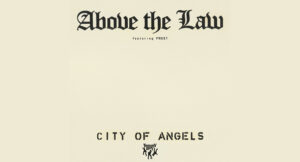 Above The Law - City Of Angels