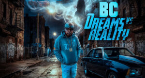 BC - Dreams Vs Reality
