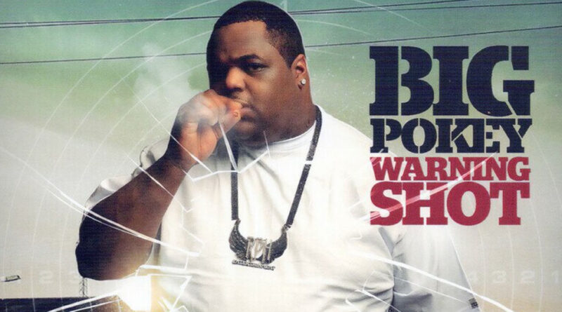 Big Pokey - Warning Shot