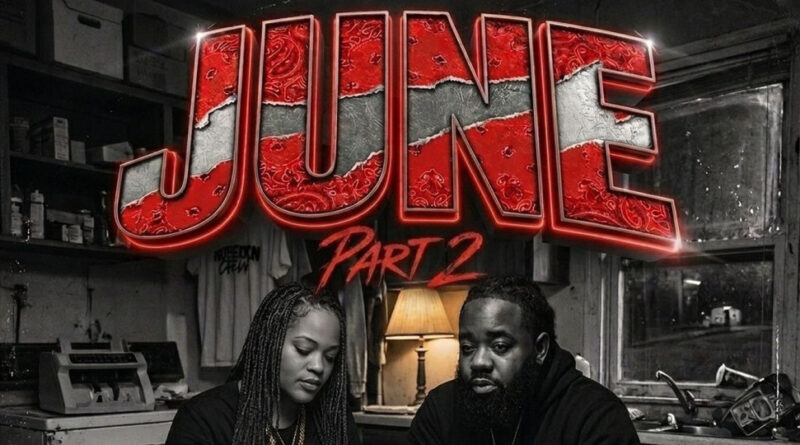 C.W. Da YoungBlood - June, Pt. 2