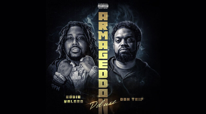 Don Trip & Eddie Valero - Armageddon (Deluxe)