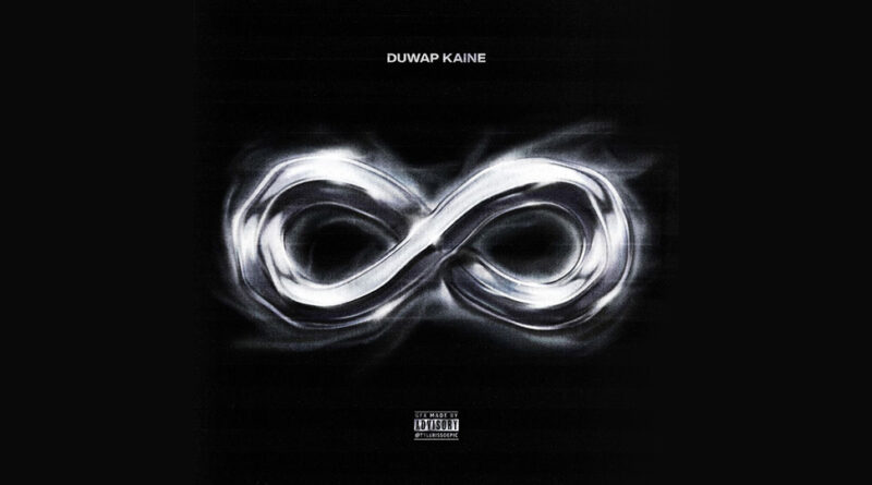 Duwap Kaine - Til' Infinity