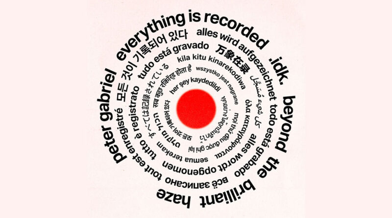 Everything Is Recorded - Beyond The Brilliant Haze