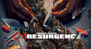 Frisco Chuck - CA Resurgence