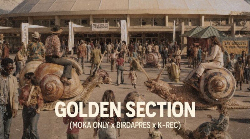 Golden Section (Moka Only, Birdapres & K-Rec - Welcome To The Agrodome