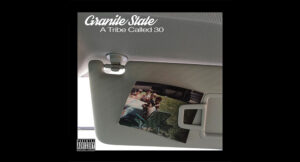 Granite State - A Tribe Called 30