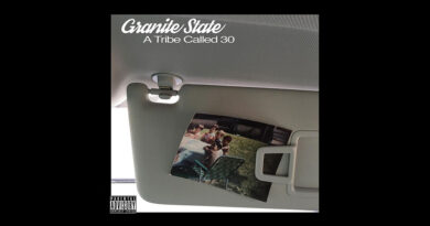 Granite State - A Tribe Called 30