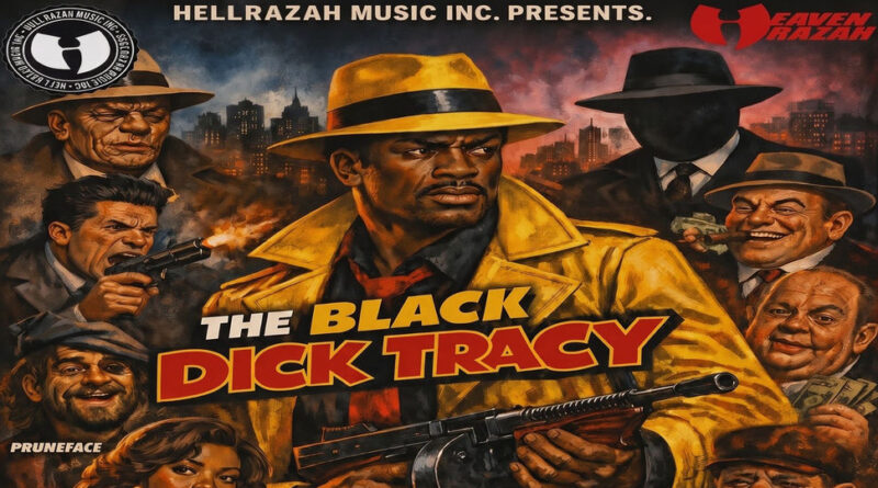 Heaven Razah & SmuveMassBeatz - The Black Dick Tracy
